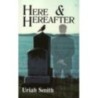 Here & Hereafter