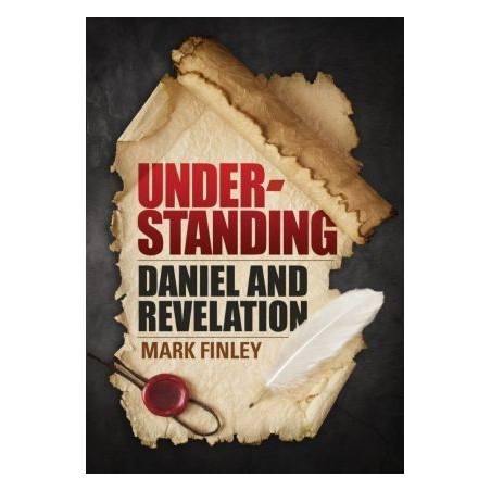 Understanding Daniel and the Revelation - Mark Finley