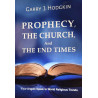Prophecy, The Church and The End Times