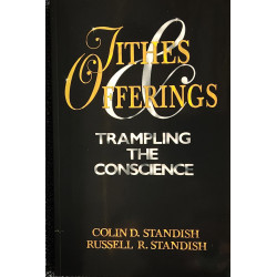 Tithes & Offerings - Trampling the Conscience