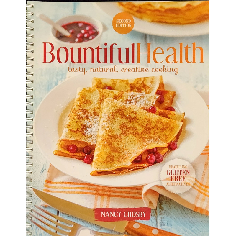 Bountiful Health - Tasty Natural Creative Cooking