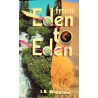 From Eden to Eden