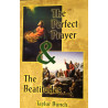 The Perfect Prayer and the Beatitudes