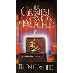 The Greatest Sermon Ever Preached