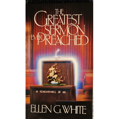 The Greatest Sermon Ever Preached