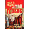 Meek & Mighty - The Man Moses