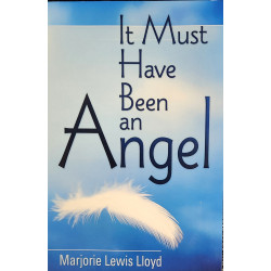 It Must have Been an Angel