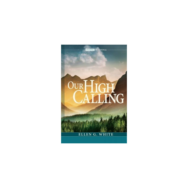 Our High Calling - Hard Cover
