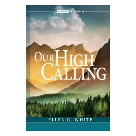 Our High Calling - Hard Cover