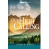 Our High Calling - Hard Cover