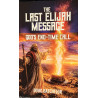 The Last Elijah Message - God's End-Time Call