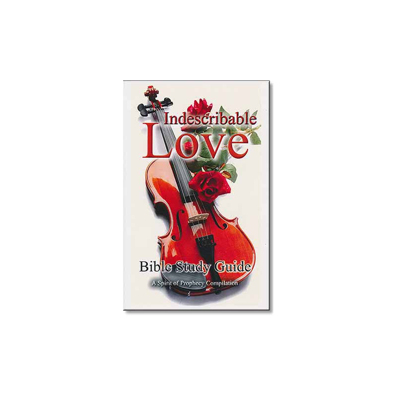 The Indescribable Love Study Guide