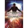 Futurism's Incredible Journey