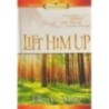 Lift Him Up Devotional