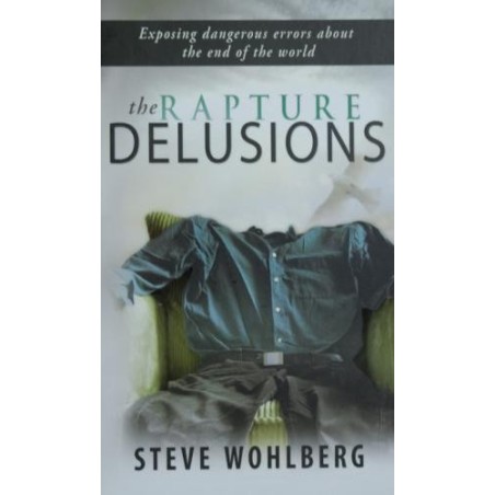 The Rapture Delusions