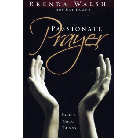 Passionate Prayer
