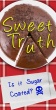50 Pack: Sweet Truth: Is it Sugar Coated?