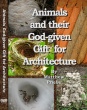 Animals and their God-given Gift for Architecture