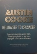 Austin Cooke, Hellraiser to Crusader