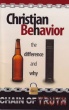 Christian Behavior: The Difference and Why