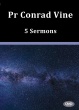 Pr Conrad Vine DVD with 5 Sermons