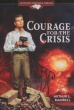 Courage for the Crisis