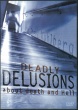 Deadly Delusions 