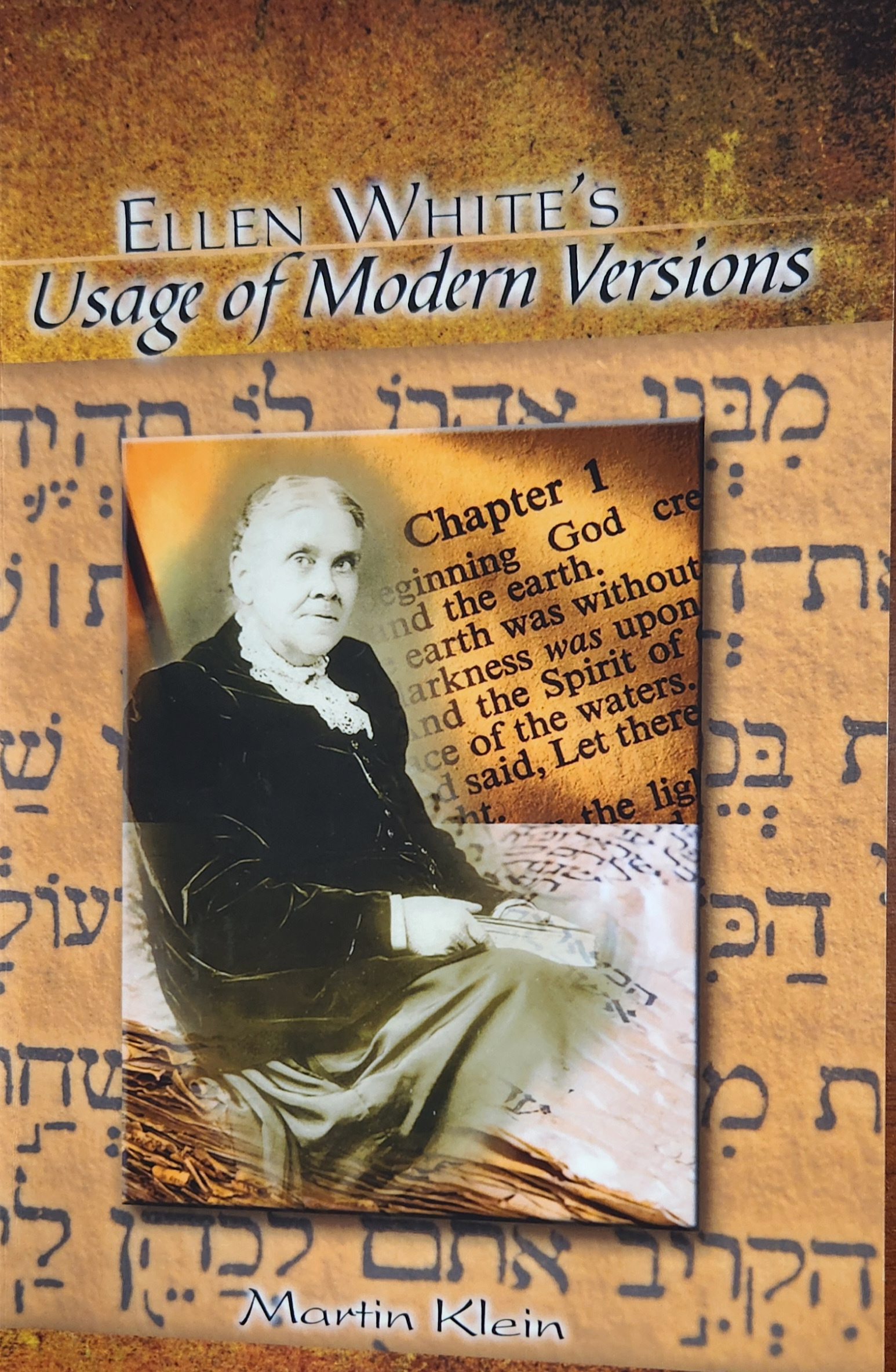 Ellen White's Usage Of Modern Versions