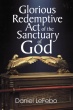 Glorious Redemptive Act of the Sanctuary of God
