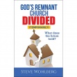 Gods Remnant Church Divided What Does the Future Hold