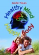 Healthy Mind, Happy Body