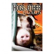 Hogs & Other Hazards