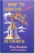 How to Survive and Thrive in Church