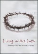 Living in His Love DVD's