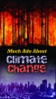 Much Ado About Climate Change