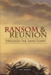 Ransom & Reunion Through the Sanctuary
