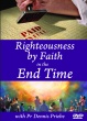 Righteousness by Faith in the End Time Dual Layered DVD 5 Progra