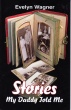 Stories My Daddy Told Me