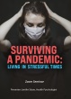 Surviving a Pandemic: Living in Stressful Times DVD