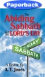 The Abiding Sabbath and the Lords Day