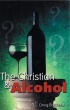 The Christian & Alcohol