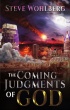 The Coming Judgments of God