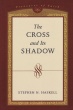 The Cross and its Shadow