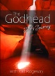 The Godhead: Joel's Journey 