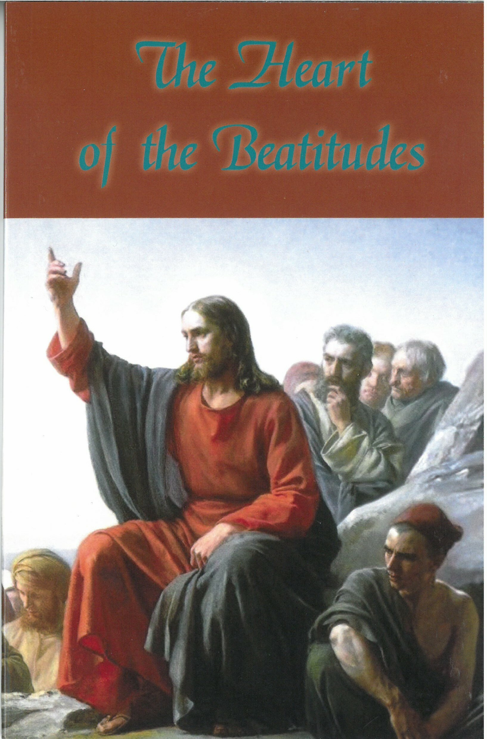 The Heart of the Beatitudes
