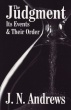 The Judgement, It's Events & Their Order  **New Edition**