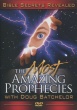The Most Amazing Prophecies