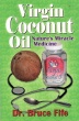 Virgin Coconut Oil-Nature's Miracle Medicine