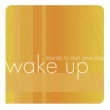 Wake Up- Sounds to Start Your Day Music CD