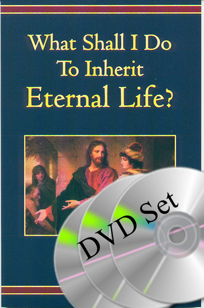 What Shall I Do To Inherit Eternal Life? DVD set (3)